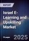 Israel E-Learning and Upskilling Market - Product Thumbnail Image
