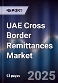 UAE Cross Border Remittances Market- Product Image
