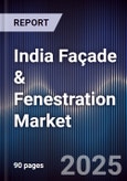 India Façade & Fenestration Market Outlook to 2030- Product Image