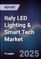 Italy LED Lighting & Smart Tech Market - Product Image