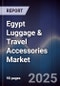 Egypt Luggage & Travel Accessories Market - Product Image