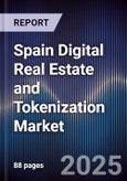 Spain Digital Real Estate and Tokenization Market- Product Image