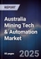 Australia Mining Tech & Automation Market - Product Thumbnail Image