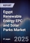 Egypt Renewable Energy EPC and Solar Parks Market - Product Image