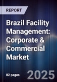 Brazil Facility Management: Corporate & Commercial Market- Product Image