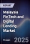 Malaysia FinTech and Digital Lending Market - Product Image