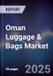 Oman Luggage & Bags Market - Product Image