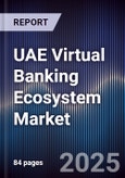 UAE Virtual Banking Ecosystem Market- Product Image