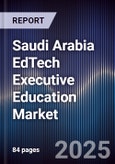 Saudi Arabia EdTech Executive Education Market- Product Image