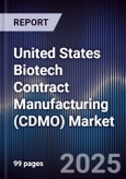 United States Biotech Contract Manufacturing (CDMO) Market- Product Image