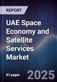 UAE Space Economy and Satellite Services Market- Product Image