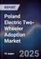 Poland Electric Two-Wheeler Adoption Market - Product Thumbnail Image
