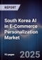 South Korea AI in E-Commerce Personalization Market - Product Thumbnail Image