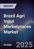Brazil Agri Input Marketplaces Market- Product Image