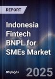 Indonesia Fintech BNPL for SMEs Market- Product Image