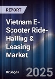 Vietnam E-Scooter Ride-Hailing & Leasing Market- Product Image