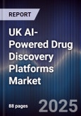 UK AI-Powered Drug Discovery Platforms Market- Product Image
