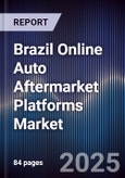 Brazil Online Auto Aftermarket Platforms Market- Product Image