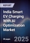 India Smart EV Charging With AI Optimization Market - Product Image