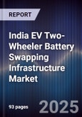 India EV Two-Wheeler Battery Swapping Infrastructure Market- Product Image