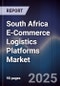 South Africa E-Commerce Logistics Platforms Market - Product Image