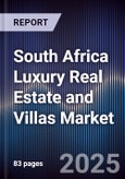 South Africa Luxury Real Estate and Villas Market- Product Image