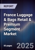 France Luggage & Bags Retail & Premium Segment Market- Product Image