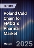 Poland Cold Chain for FMCG & Pharma Market- Product Image