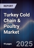 Turkey Cold Chain & Poultry Market- Product Image