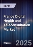 France Digital Health and Teleconsultation Market- Product Image