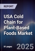 USA Cold Chain for Plant-Based Foods Market- Product Image