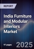India Furniture and Modular Interiors Market- Product Image