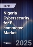 Nigeria Cybersecurity for E-commerce Market- Product Image