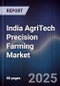 India AgriTech Precision Farming Market - Product Image