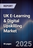 UK E-Learning & Digital Upskilling Market- Product Image