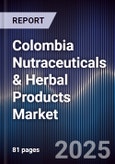 Colombia Nutraceuticals & Herbal Products Market- Product Image