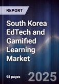 South Korea EdTech and Gamified Learning Market- Product Image