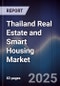 Thailand Real Estate and Smart Housing Market - Product Thumbnail Image