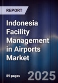 Indonesia Facility Management in Airports Market- Product Image