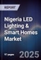 Nigeria LED Lighting & Smart Homes Market - Product Image