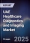 UAE Healthcare Diagnostics and Imaging Market - Product Thumbnail Image