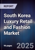 South Korea Luxury Retail and Fashion Market- Product Image