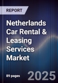 Netherlands Car Rental & Leasing Services Market- Product Image