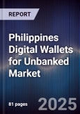 Philippines Digital Wallets for Unbanked Market- Product Image
