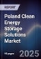 Poland Clean Energy Storage Solutions Market - Product Image