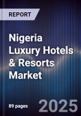 Nigeria Luxury Hotels & Resorts Market- Product Image