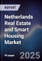 Netherlands Real Estate and Smart Housing Market - Product Thumbnail Image