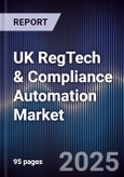 UK RegTech & Compliance Automation Market- Product Image