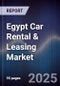 Egypt Car Rental & Leasing Market - Product Image