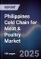 Philippines Cold Chain for Meat & Poultry Market - Product Image